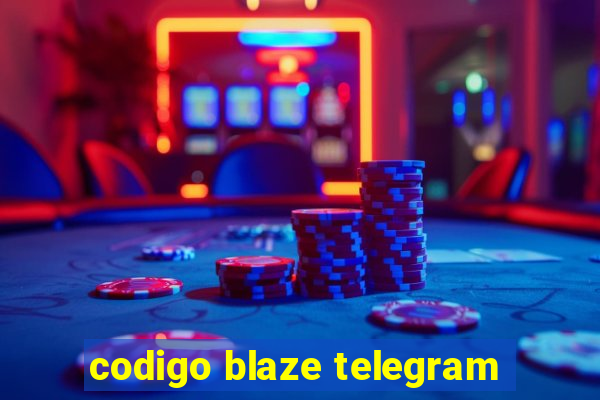 codigo blaze telegram